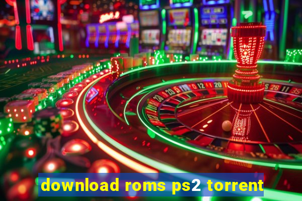 download roms ps2 torrent